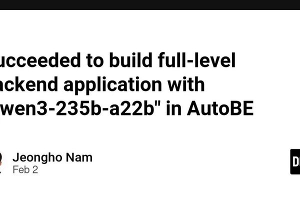 Building Full-Stack Backends with Local LLMs: AutoBE's Breakthrough with Qwen3-235B