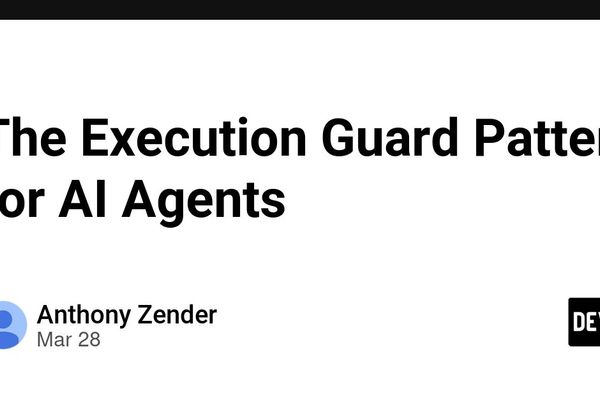 The Execution Guard Pattern for AI Agents