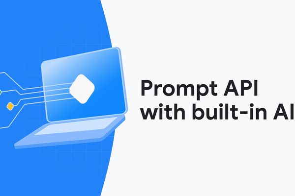 Chrome's New Prompt API Brings Gemini Nano Directly to Web Browsers