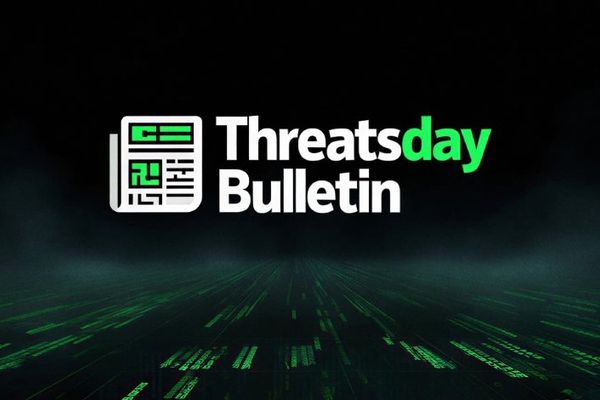ThreatsDay Bulletin: Rising Sophistication in Cyber Attacks Demands Enhanced Defenses