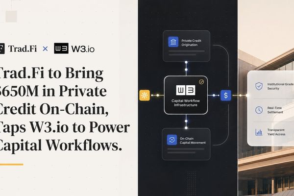 Trad.Fi to Bring $650M in Private Credit On-Chain, Taps W3.io to Power Capital Workflows