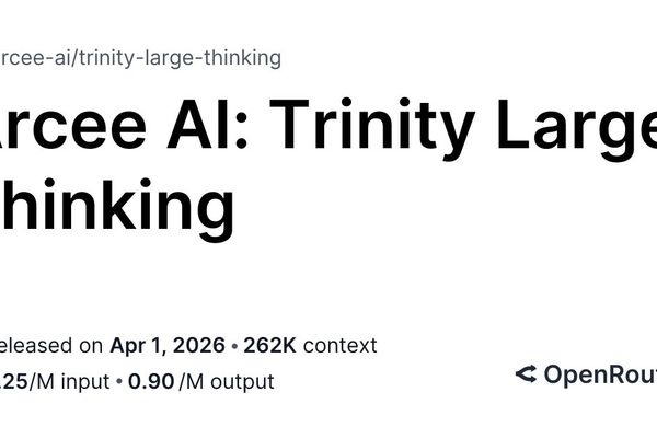 Arcee AI Launches Trinity Large Thinking: A New Frontier in Open Source Reasoning Models