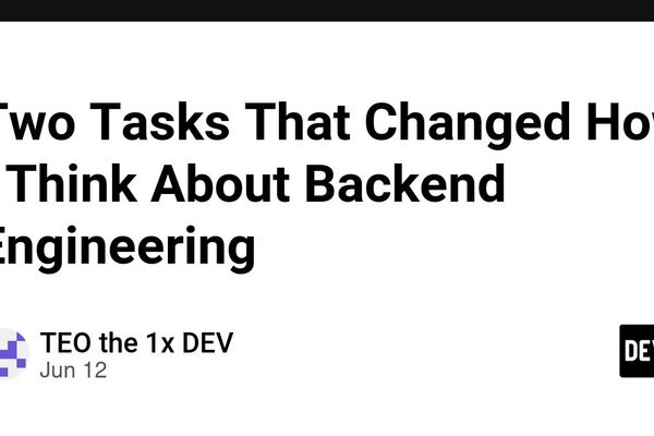 Two Tasks That Changed How I Think About Backend Engineering