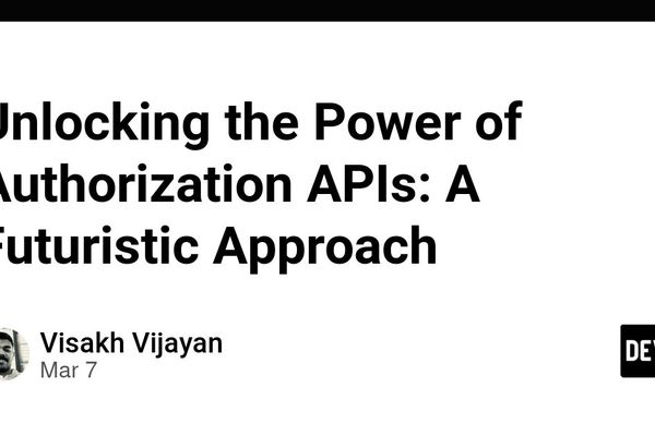 Authorization APIs: The Future of Secure Access Control
