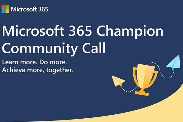 Microsoft 365 Champions Community Call Returns April 28, 2026