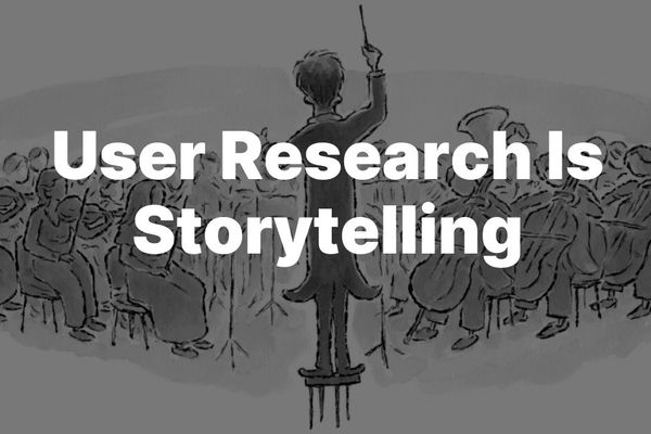 The Narrative Architecture of User Research