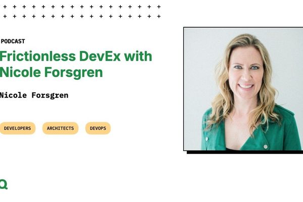 Frictionless DevEx: Nicole Forsgren on Removing Developer Bottlenecks in the AI Era