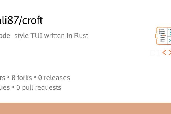 Croft: Bringing a VS Code‑Style IDE to the Terminal with Rust