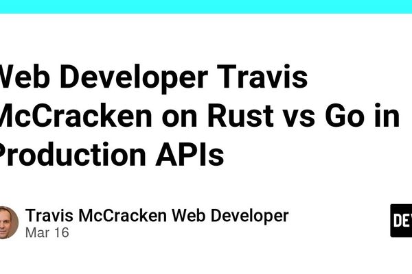 Rust vs Go in Production APIs: A Backend Developer's Perspective