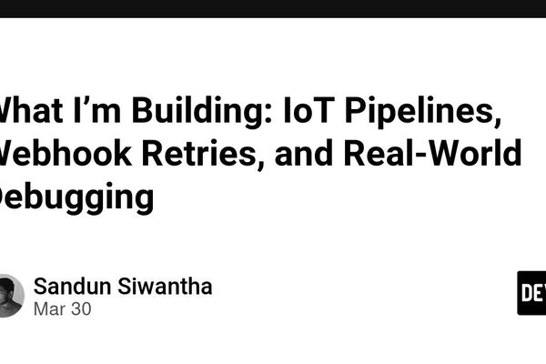Building Resilient IoT Systems: Telemetry Pipelines and Webhook Reliability