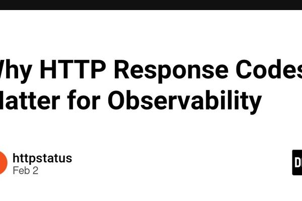 Why HTTP Response Codes Matter for Observability