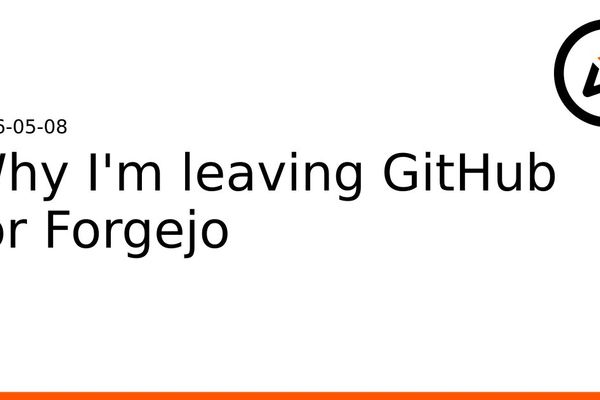 Why I'm Leaving GitHub for Forgejo