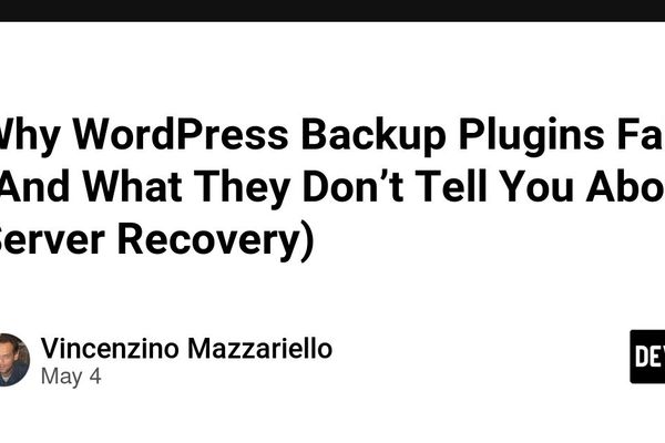The Hidden Failure Points of WordPress Backup Systems