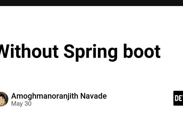 Why Spring Boot Matters: Lessons from Building a Plain Spring MVC API